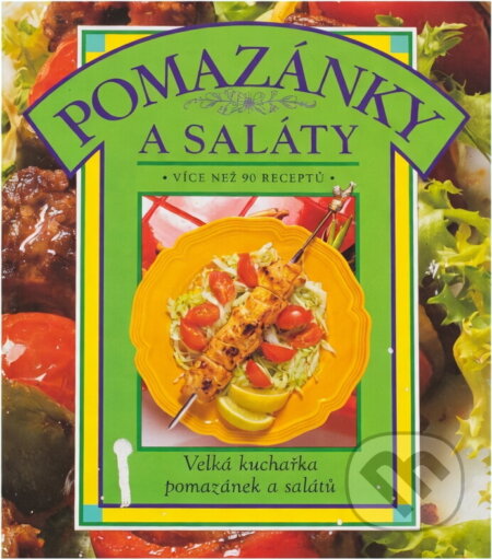 Kniha: Pomazánky a saláty (Judith Ferguson a Carolyn Garner). , 1994
