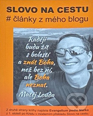 Kniha: Slovo na cestu : #články z mého blogu (Matěj Louda). , 2020
