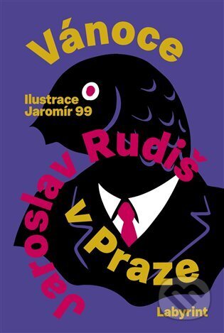 Vánoce v Praze - Jaromír 99 (ilustrátor), Jaroslav Rudiš - kniha z kategorie Společenská beletrie