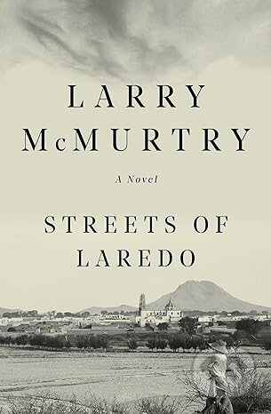 Streets of Laredo - Larry McMurtry, Simon & Schuster, 2000