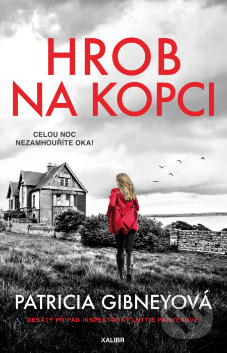 Hrob na kopci - Patricia Gibneyová, Kalibr, 2024