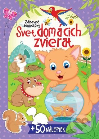 Svet domácich zvierat +50 nálepiek, Foni book, 2024