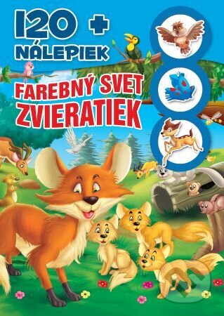 Farebný svet zvieratiek +120 nálepiek, Foni book, 2024