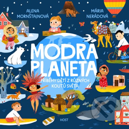 Modrá planeta - Alena Mornštajnová, Mária Nerádová (ilustrátor), Host, 2024