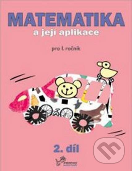 Matematika a její aplikace pro 1. ročník 2.díl - Hana Mikulenková, Prodos, 2024