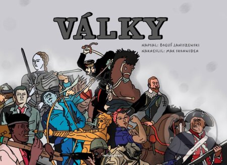 Války - Boguś Janiszewski, Max Skorwider (ilustrátor) - kniha z kategorie Naučné knihy