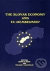 The Slovak Economy and EU Membership - William T. Bagatelas, Wolters Kluwer (Iura Edition), 2004