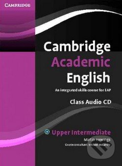 Cambridge Academic English B2: Upper Intermediate - Class Audio CD - Martin Hewings, Cambridge University Press, 2012