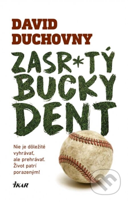 Zasr*tý Bucky Dent - David Duchovny, Ikar, 2017