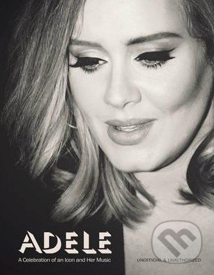 Adele - Sarah-Louise James, E.J. Publishing, 2016