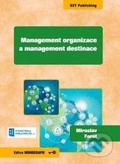Management organizace a management destinace - Miroslav Foret - kniha z kategorie Podnikání