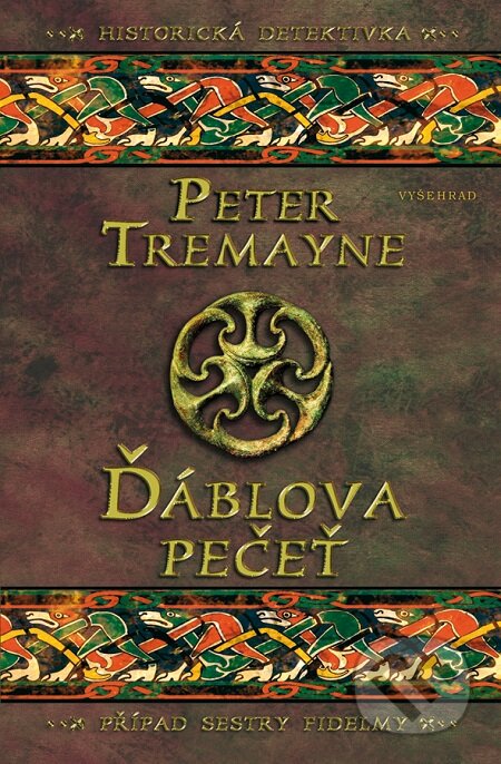 E-kniha: Ďáblova pečeť (Peter Tremayne). Vyšehrad, 2016