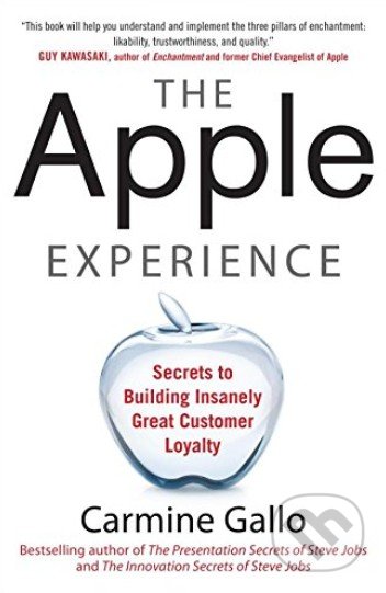 The Apple Experience - Carmine Gallo, McGraw-Hill, 2012