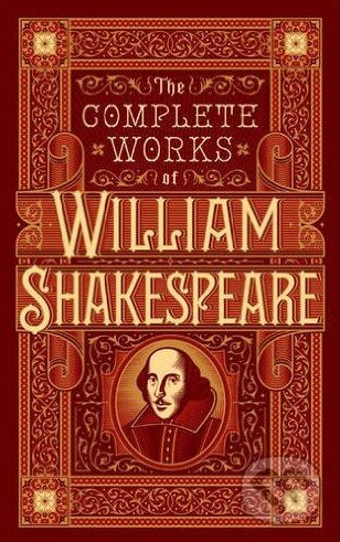 The Complete Works of William Shakespeare - William Shakespeare, Barnes and Noble, 2016