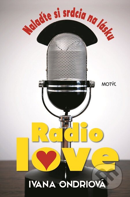 Radio love - Ivana Ondriová, Motýľ, 2016