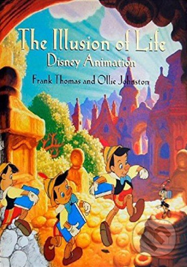 The Illusion of Life - Ollie Johnston, Frank Thomas, Disney, 1995