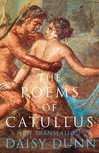 The Poems Of Catullus - Daisy Dunn, Caius Valerius Catullus - kniha z kategorie Poezie