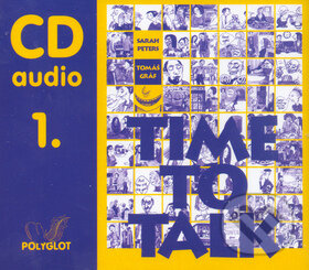 Time to Talk 1 - CD Audio - Sarah Peters, Tomáš Gráf, Polyglot, 2003