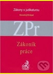 Zákoník práce s judikaturou a souvisejícími předpisy - Václav Novotný, C. H. Beck, 2010