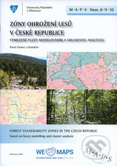 Zóny ohrožení lesů České republiky - Pavel Samec, kolektiv autorov, Univerzita Palackého v Olomouci, 2016
