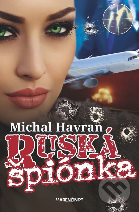 E-kniha: Ruská špiónka (Michal Havran st.). Marenčin PT, 2016