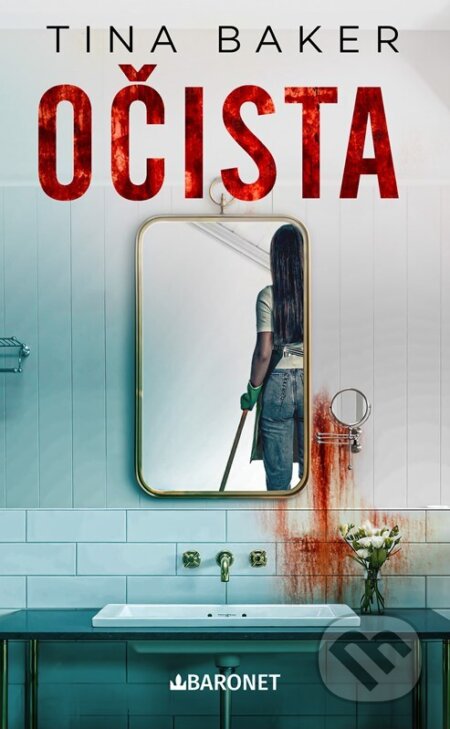 Očista - Tina Baker - kniha z kategorie Detektivky, thrillery a horory