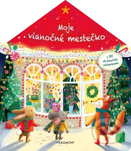 Moje vianočné mestečko (s 20 otváracími okienkami) - kniha z kategorie Beletrie pro děti