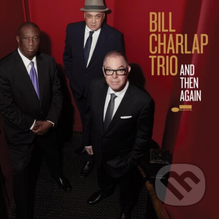 Hudobné CD: Bill Charlap Trio: And Then Again LP (Hudobné albumy). Hudobné albumy, 2024