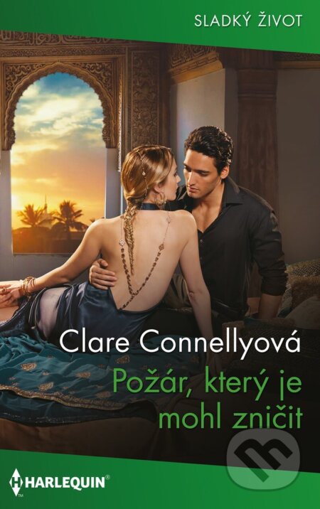 Požár, který je mohl zničit - Clare Connelly, HarperCollins, 2024