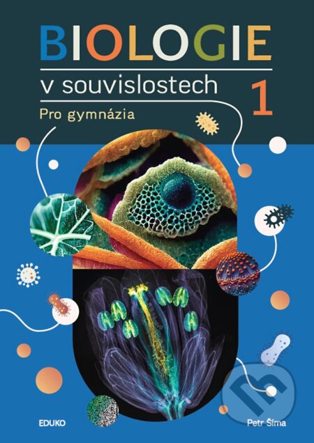 Biologie v souvislostech 1, Eduko, 2024