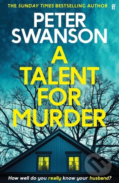 A Talent for Murder - Peter Swanson, Faber and Faber, 2024