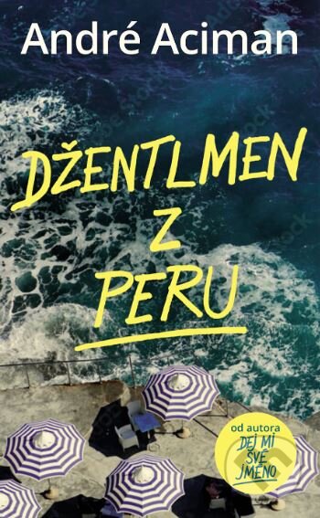 Džentlmen z Peru - André Aciman, #booklab, 2024