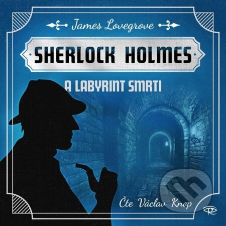 Sherlock Holmes a Labyrint smrti - James Lovegrove - audiokniha z kategorie Detektivky, thrillery a horory