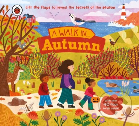 A Walk in Autumn (Lift the flaps to reveal the secrets of the season) - kniha z kategorie Naučné knihy