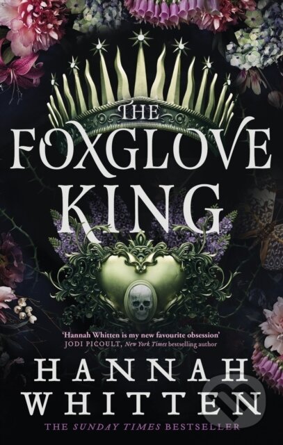 The Foxglove King - Hannah Whitten, Orbit, 2024