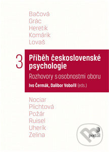 Příběh československé psychologie 3 - Dalibor Vobořil, Ivo Čermák, Portál, 2024