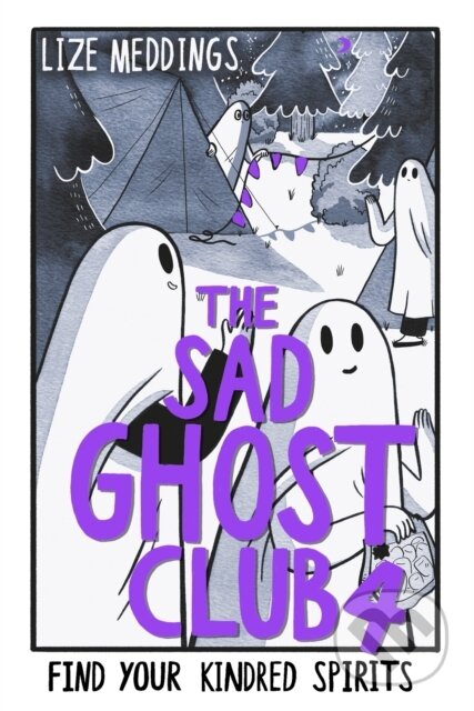 The Sad Ghost Club 4 - Lize Meddings, Hodder Children&#039;s Books, 2024