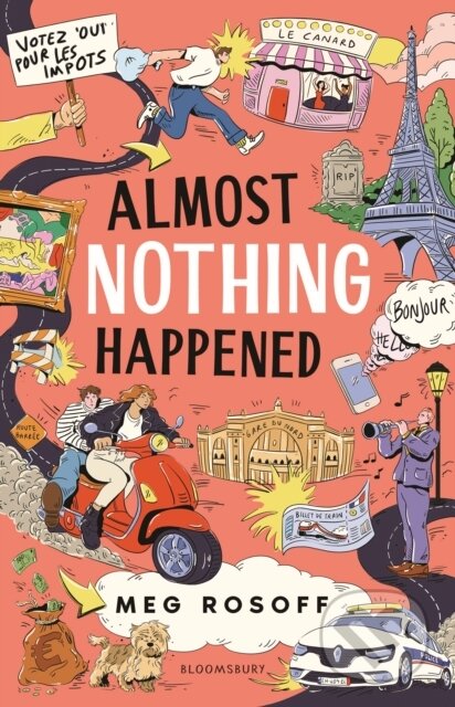 Almost Nothing Happened - Meg Rosoff, Bloomsbury, 2024