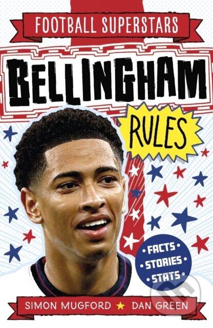 Bellingham Rules - Simon Mugford, Dan Green (Ilustrátor), Welbeck, 2024