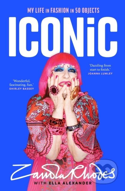 Iconic - Zandra Rhodes, Ella Alexander, Bantam Books, 2024