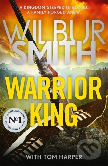 Warrior King - Wilbur Smith, Tom Harper, Zaffre, 2024