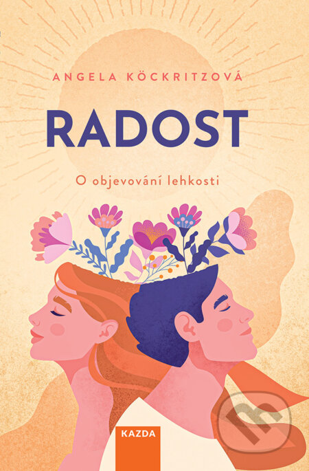 Radost - Angela Köckritzová, Nakladatelství KAZDA, 2023