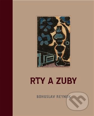 Rty a zuby - Bohuslav Reynek, Petrkov, 2024