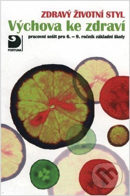 Výchova ke zdraví, Zdravý životní styl, pracovní sešit koupíte na Martinus.cz