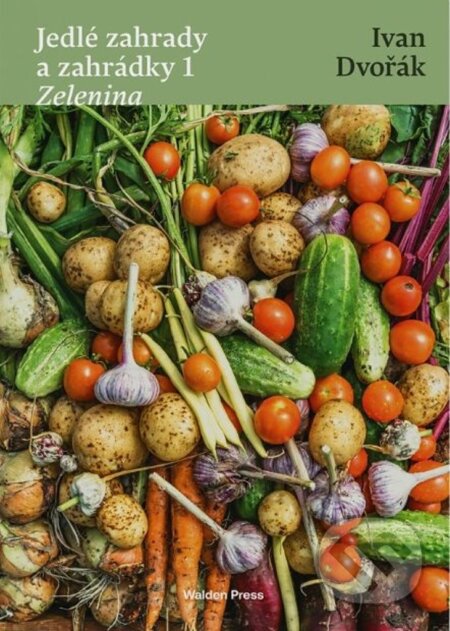 Jedlé zahrady a zahrádky 1 Zelenina koupíte na Martinus.cz