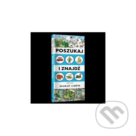 Poszukaj i znajdź. Wokół ciebie - Thierry Laval - kniha z kategorie