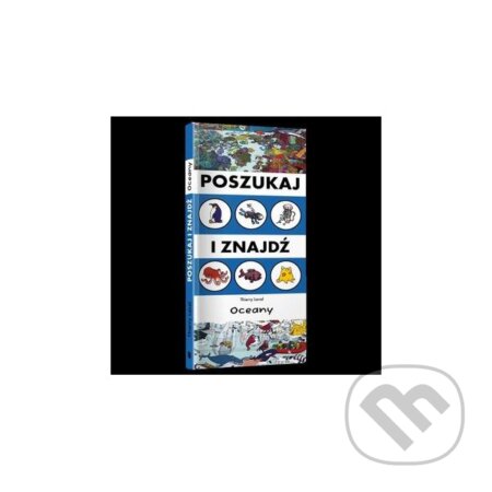 Poszukaj i znajdź. Oceany - Thierry Laval - kniha z kategorie Encyklopedie
