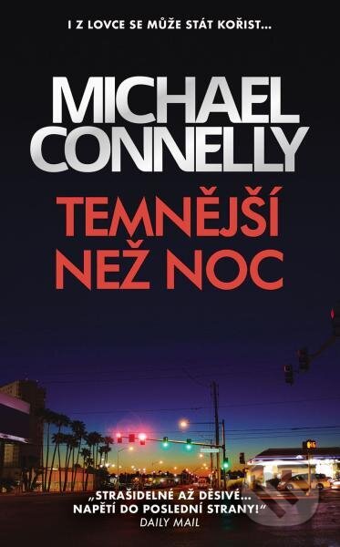 Temnější než noc - Michael Connelly, Slovart CZ, 2024