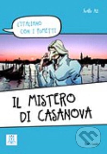 Kniha: Il mistero di Casanova. Livello A1/A2 + video online (Enrico Lovato)