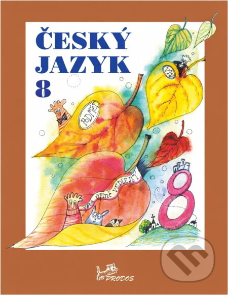 Kniha: Český jazyk 8 (Milada Hirschová). Prodos, 2000